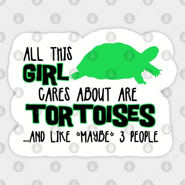 All this GIRL cares about are TORTOISES Sticker by The Lemon Stationery & Gift Co